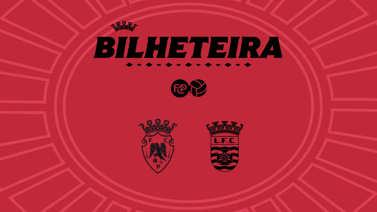COMUNICADO: FC PENAFIEL SAD X LEÇA FC